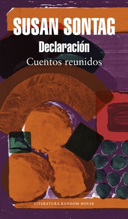 Declaración. Cuentos reunidos Declaración. Cuentos reunidos