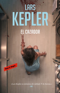 El cazador. Saga Joona Linna 6 El cazador. Saga Joona Linna 6