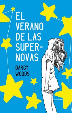 El verano de las supernovas El verano de las supernovas