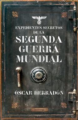 Expedientes secretos de la II Guerra Mundial