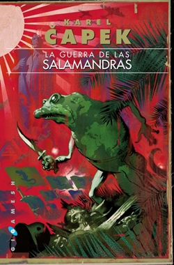 La guerra de las salamandras La guerra de las salamandras