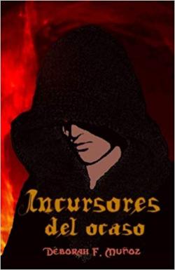 Incursores del ocaso. Saga Incursores 2 Incursores del ocaso. Saga Incursores 2