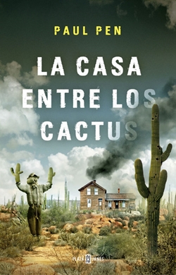 La casa entre los cactus La casa entre los cactus
