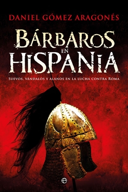 Bárbaros en Hispania Bárbaros en Hispania