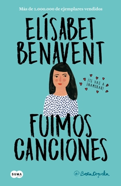Fuimos canciones (Canciones y recuerdos #1) Fuimos canciones (Canciones y recuerdos #1)