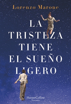 La tristeza tiene el sueño ligero La tristeza tiene el sueño ligero