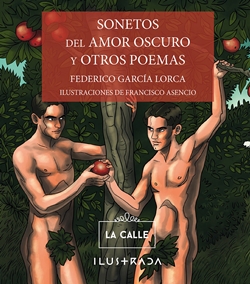 Sonetos del amor oscuro y otros poemas. Ilustrado Sonetos del amor oscuro y otros poemas. Ilustrado