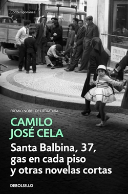 Santa Balbina, 37, gas en cada piso y otras novelas cortas Santa Balbina, 37, gas en cada piso y otras novelas cortas