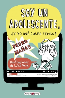 Soy un adolescente, ¿y yo qué culpa tengo? Soy un adolescente, ¿y yo qué culpa tengo?