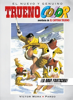 Trueno color 18: ¡La nave fantasma! y otras aventuras Trueno color 18: ¡La nave fantasma! y otras aventuras