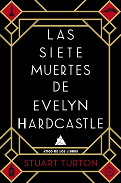 Las siete muertes de Evelyn Hardcastle Las siete muertes de Evelyn Hardcastle