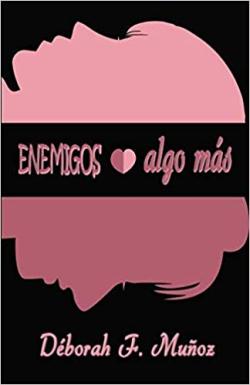 Enemigos o algo más. Saga Los Tres Ángeles 2 Enemigos o algo más. Saga Los Tres Ángeles 2