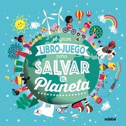 El gran libro-juego para salvar el Planeta