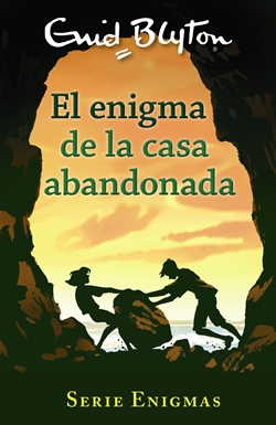 Serie Enigmas 1. El enigma de la casa abandonada Serie Enigmas 1. El enigma de la casa abandonada