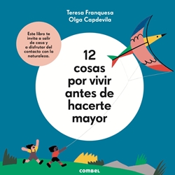 12 cosas por vivir antes de hacerte mayor 12 cosas por vivir antes de hacerte mayor
