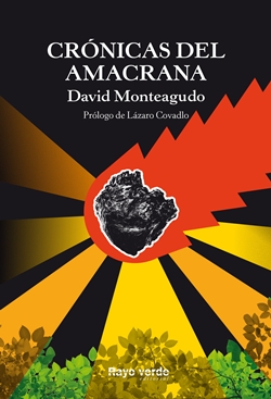 Crónicas del amacrana Crónicas del amacrana