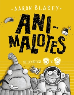 Animalotes. Episodios 5 y 6 Animalotes. Episodios 5 y 6