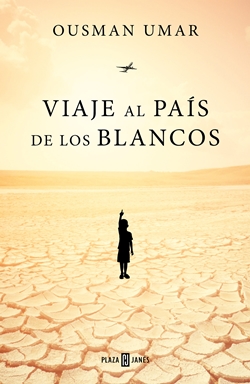 Viaje al país de los blancos Viaje al país de los blancos