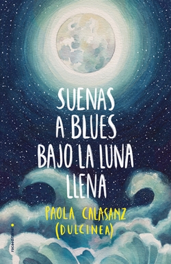 Suenas a Blues bajo la luna llena (Luna 1)