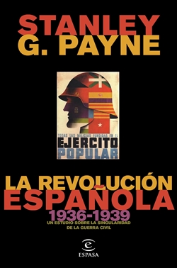 La revolución española (1936-1939): Un estudio sobre la singularidad de la Guerra Civil
