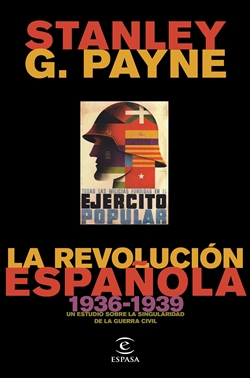 La revolución española (1936-1939): Un estudio sobre la singularidad de la Guerra Civil La revolución española (1936-1939): Un estudio sobre la singularidad de la Guerra Civil