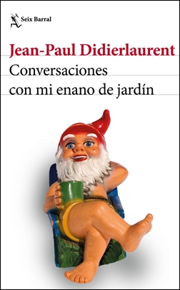 Conversaciones con mi enano de jardín Conversaciones con mi enano de jardín