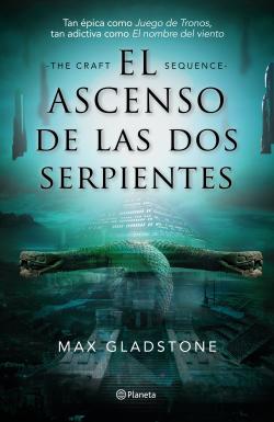 El ascenso de las dos serpientes. Saga The Craft Sequence 2 El ascenso de las dos serpientes. Saga The Craft Sequence 2