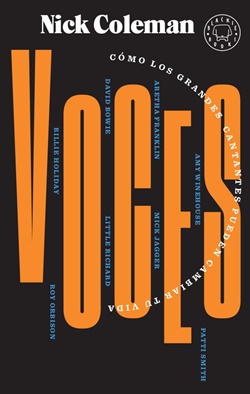 Voces. Cómo los grandes cantantes pueden cambiar tu vida Voces. Cómo los grandes cantantes pueden cambiar tu vida