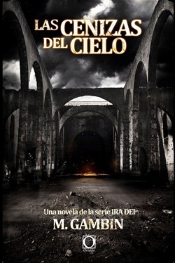 Las cenizas del cielo (Serie Ira Dei) Las cenizas del cielo (Serie Ira Dei)