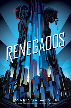 Renegados (Renegados, volumen 1) Renegados (Renegados, volumen 1)