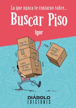 Lo que nunca te contaron sobre buscar piso Lo que nunca te contaron sobre buscar piso