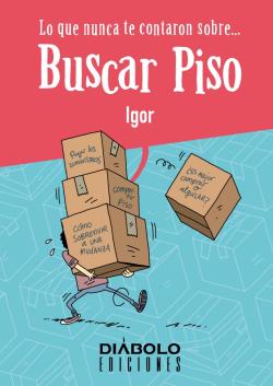 Lo que nunca te contaron sobre buscar piso