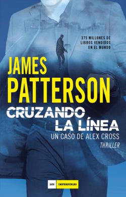 Cruzando la línea. Saga Alex Cross 23