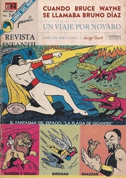 Cuando Bruce Wayne se llamaba Bruno Díaz. Un viaje por Novaro; edición ampliada Cuando Bruce Wayne se llamaba Bruno Díaz. Un viaje por Novaro; edición ampliada