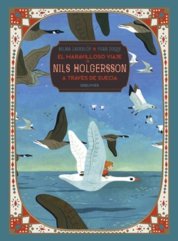 El maravilloso viaje de Nils Holgersson a través de Suecia El maravilloso viaje de Nils Holgersson a través de Suecia