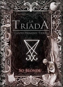 La Tríada. Canto primero: Tierra La Tríada. Canto primero: Tierra