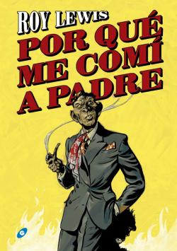 Por qué me comí a padre Por qué me comí a padre