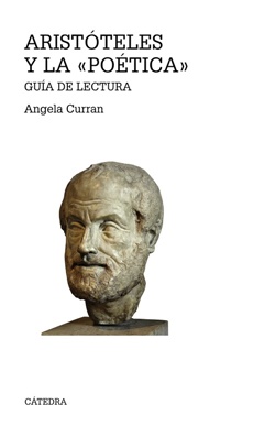 Aristóteles y la "Poética": Guía de lectura Aristóteles y la "Poética": Guía de lectura