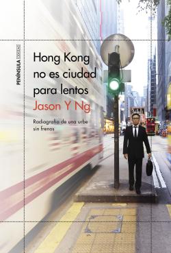Hong Kong no es ciudad para lentos Hong Kong no es ciudad para lentos