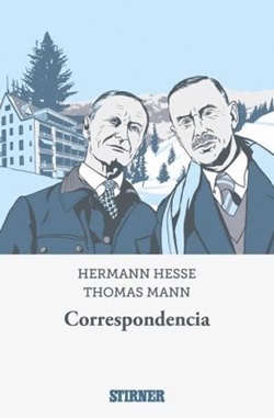 Correspondencia: Hermann Hesse y Thomas Mann Correspondencia: Hermann Hesse y Thomas Mann