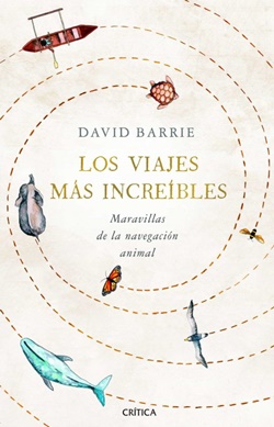 Los viajes más increíbles. Maravillas de la navegación animal Los viajes más increíbles. Maravillas de la navegación animal