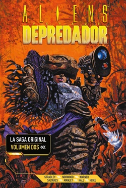 Aliens versus Depredador. La Saga Original, Vol. 2 Aliens versus Depredador. La Saga Original, Vol. 2