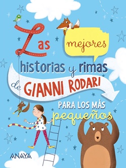Las mejores historias y rimas de Gianni Rodari para los más pequeños Las mejores historias y rimas de Gianni Rodari para los más pequeños