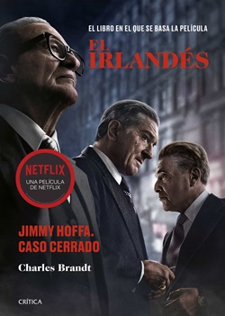El irlandés. Jimmy Hoffa. Caso cerrado El irlandés. Jimmy Hoffa. Caso cerrado