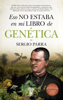 Eso no estaba en mi libro de Genética Eso no estaba en mi libro de Genética