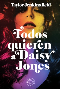 Todos quieren a Daisy Jones Todos quieren a Daisy Jones