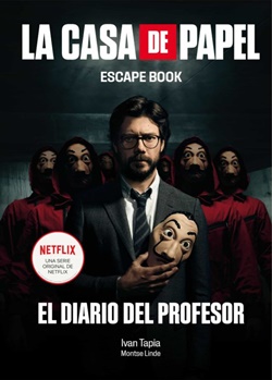 La Casa de Papel. Escape Book: El diario del profesor