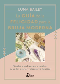 La guía de la felicidad para la bruja moderna