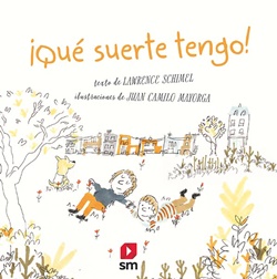 ¡Qué suerte tengo! ¡Qué suerte tengo!