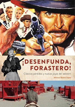 ¡Desenfunda, forastero! ¡Desenfunda, forastero!